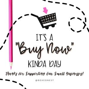 It’s A Buy Now Kinda Day! Thank you for the support!